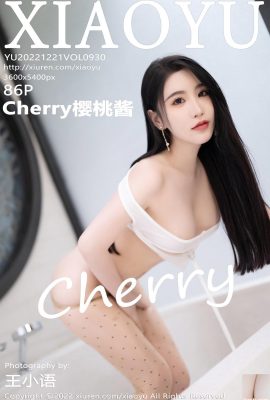 [XiaoYu畫語界] 20221221 VOL. 930 Cherry櫻桃醬 完整版寫真[86P]